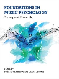 Book Cover for Foundations in Music Psychology by Peter J Rentfrow, Daniel J Levitin