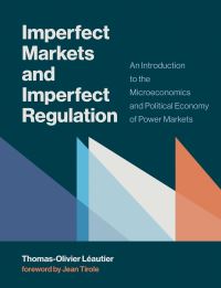 Book Cover for Imperfect Markets and Imperfect Regulation by ThomasOlivier Léautier
