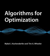 Book Cover for Algorithms for Optimization by Mykel J Kochenderfer, Tim A Wheeler