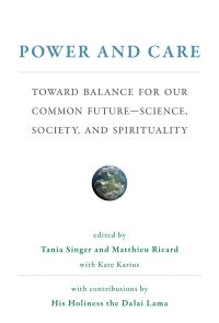 Book Cover for Power and Care by Mind  Life Dialogues, Mind  Life Europe Organization, Belgium Palais des beauxarts Brussels