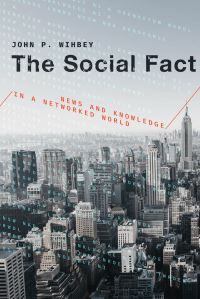 Book Cover for The Social Fact by John P Wihbey