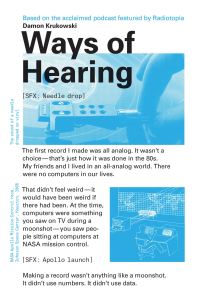 Book Cover for Ways of Hearing by Damon Krukowski, Emily Professor, Princeton University Thompson