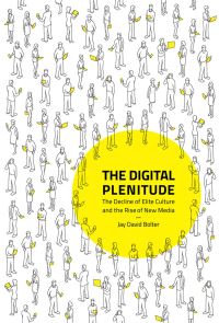 Book Cover for The Digital Plenitude by J David Bolter