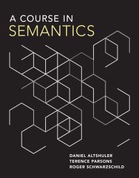 Book Cover for A Course in Semantics by Daniel Altshuler, Terence Parsons, Roger Schwarzschild