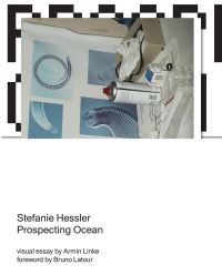 Book Cover for Prospecting Ocean by Stefanie Hessler, TBA21Academy, ThyssenBornemisza Art Contemporary Foundation