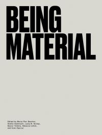 Book Cover for Being Material by Being Material, Massachusetts Institute of Technology