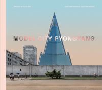 Book Cover for Model City Pyongyang by Cristiano Bianchi, Kristina DrapiÔc, Koryo Studio Firm