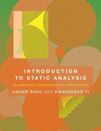 Book Cover for Introduction to Static Analysis by Xavier Rival, Kwangkeun Yi