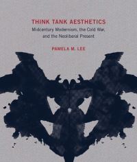 Book Cover for Think Tank Aesthetics by Pamela M Lee