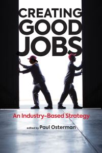 Book Cover for Creating Good Jobs by Paul Osterman