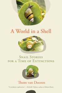 Book Cover for A World in a Shell by Thom Van Dooren