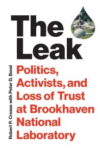 Book Cover for The Leak by Robert P Crease