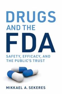 Book Cover for Drugs and the FDA by Mikkael A Sekeres
