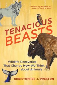 Book Cover for Tenacious Beasts by Christopher J Preston