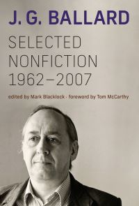 Book Cover for Selected Nonfiction, 1962-2007 by J G Ballard