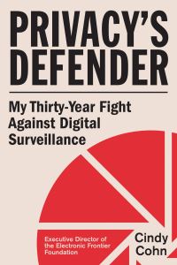 Book Cover for Privacy's Defender by Cindy Cohn