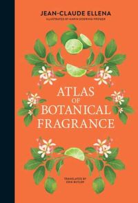 Book Cover for Atlas of Botanical Fragrance by JeanClaude Ellena