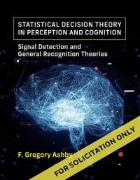 Book Cover for Statistical Decision Theory in Perception and Cognition by F Gregory Ashby