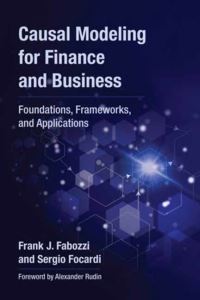 Book Cover for Causal Modeling for Finance and Business by Frank J Fabozzi, Sergio M Focardi
