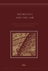 Book Cover for Heuristics and the Law by Gerd Gigerenzer, Christoph Engel, Dahlem Workshop on Heuristics and the Law
