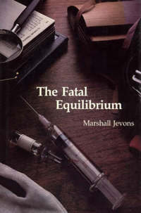 Book Cover for The Fatal Equilibrium by Marshall Jevons