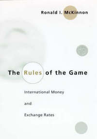 Book Cover for The Rules of the Game by Ronald I McKinnon
