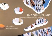 Book Cover for Imagining MIT by William J Mitchell