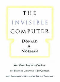 Book Cover for The Invisible Computer by Donald A Norman