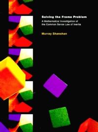 Book Cover for Solving the Frame Problem by Murray Shanahan