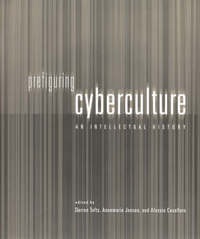Book Cover for Prefiguring Cyberculture by Darren Tofts, Annemarie Jonson, Alessio Cavallaro