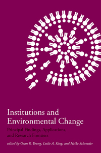 Book Cover for Institutions and Environmental Change by Oran R Young, Leslie A King, Heike Schroeder