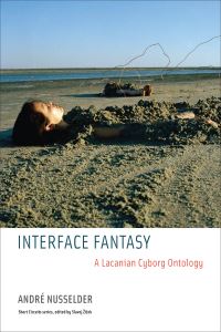 Book Cover for Interface Fantasy by André Nusselder