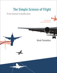 Book Cover for The Simple Science of Flight by H Tennekes