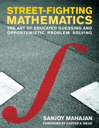 Book Cover for Street-Fighting Mathematics by Sanjoy Mahajan