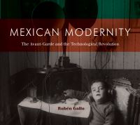 Book Cover for Mexican Modernity by Rubén Gallo
