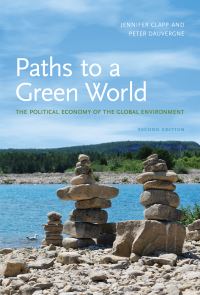 Book Cover for Paths to a Green World by Jennifer Clapp, Peter Dauvergne