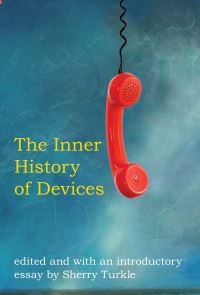 Book Cover for The Inner History of Devices by Sherry Turkle