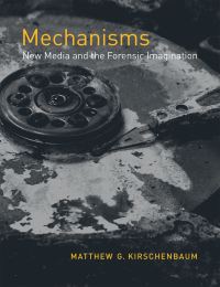 Book Cover for Mechanisms by Matthew G Kirschenbaum