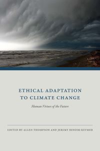 Book Cover for Ethical Adaptation to Climate Change by Allen Thompson, Jeremy BendikKeymer
