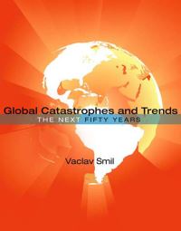 Book Cover for Global Catastrophes and Trends by Vaclav Smil