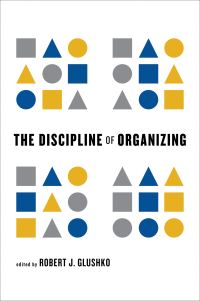 Book Cover for The Discipline of Organizing by Robert J Glushko