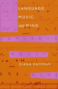Book Cover for Language, Music, and Mind by Diana Raffman