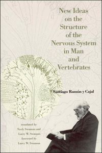 Book Cover for New Ideas on the Structure of the Nervous System in Man and Vertebrates by Santiago Ramón y Cajal