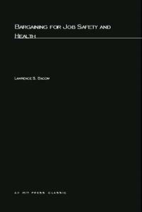 Book Cover for Bargaining For Job Safety and Health by Lawrence S Bacow
