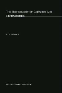 Book Cover for The Technology of Ceramics and Refractories by P P Budnikov