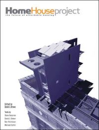 Book Cover for The HOME House Project by David J Brown, Steven Badanes, Southeastern Center for Contemporary Art