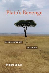 Book Cover for Plato's Revenge by William Ophuls