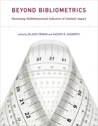 Book Cover for Beyond Bibliometrics by Blaise Cronin, Cassidy R Sugimoto