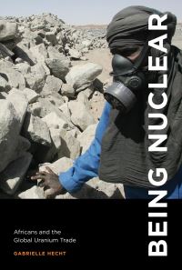 Book Cover for Being Nuclear by Gabrielle Hecht