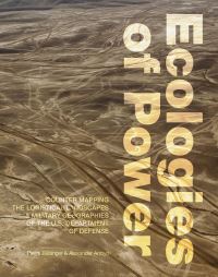 Book Cover for Ecologies of Power by Pierre Bélanger, Alexander S Arroyo